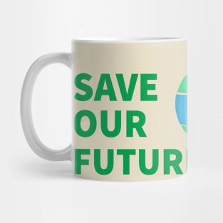 Save our Future Mug